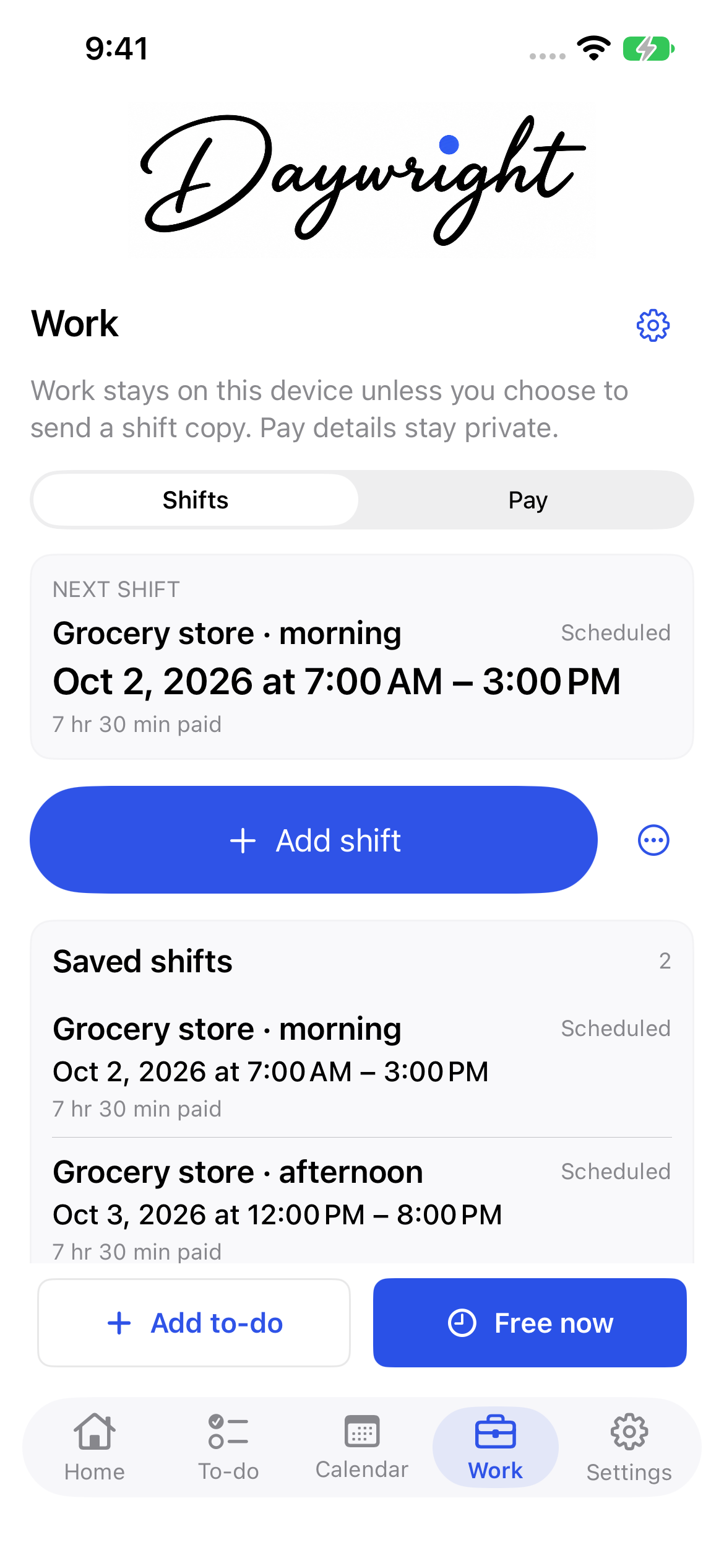 Example work shifts in Daywright, showing the next shift and saved shifts.